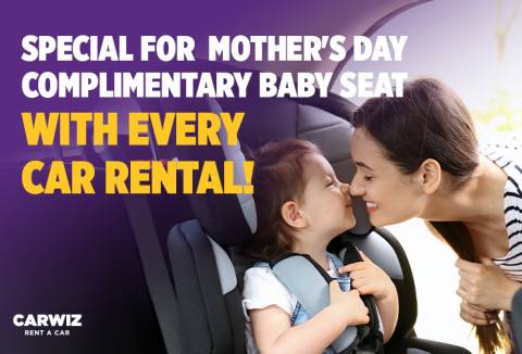 Special for Mother's Day! Free baby seat with every car rental!
